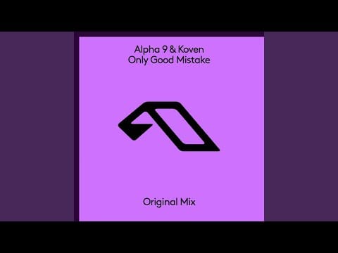 Alpha 9 — Only Good Mistake (Extended Mix)