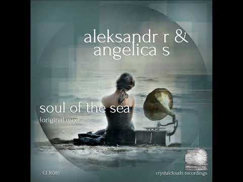 Angelica S — CCR085, Aleksandr R & Angelica S - Soul Of The Sea (Original Mix)
