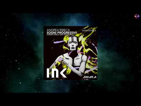 Andrea Ribeca — Andrea Ribeca - Sogni Progressivi (Andrea Ribeca 2020, Riialto Remix) [AZURA INK]
