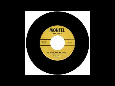John Fred & His Playboy Band — JOHN FRED AND THE PLAYBOYS - TO HAVE AND TO HOLD