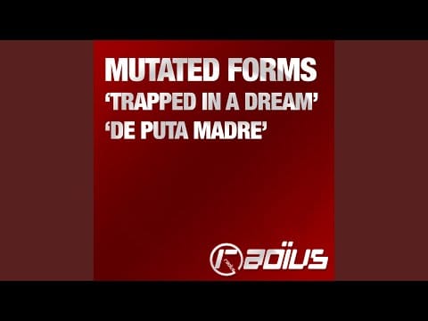 Mutated Forms — De Puta Madre