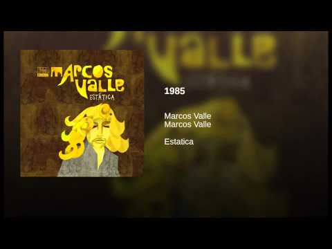 Marcos Valle — 1985