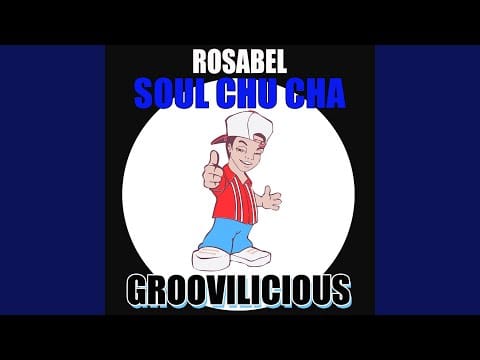 Rosabel — Soul Chu Cha