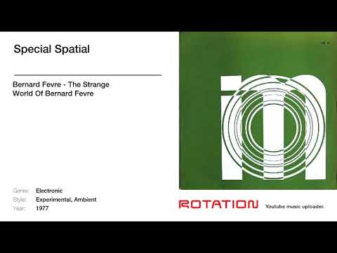 Bernard Fevre — Bernard Fevre - Special Spatial