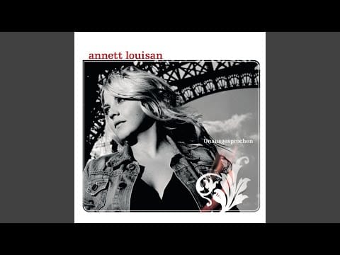 Annett Louisan — Ausgesprochen unausgesprochen