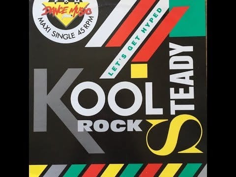 Kool Rock Steady — Kool Rock Steady - Let's Get Hyped (Chicago House Mix)