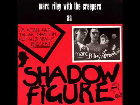 The Creepers — MARC RILEY WITH THE CREEPERS shadow figure 1984