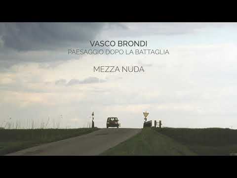 Vasco Brondi — Vasco Brondi - MEZZA NUDA | Paesaggio dopo la battaglia
