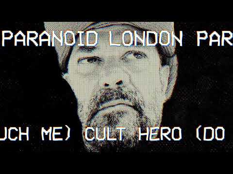 Paranoid London — Paranoid London feat. Simon Topping - Cult Hero (Do You Wanna Touch Me) - Album Edit