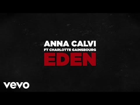 Anna Calvi — Eden (feat. Charlotte Gainsbourg) (Hunted Version)