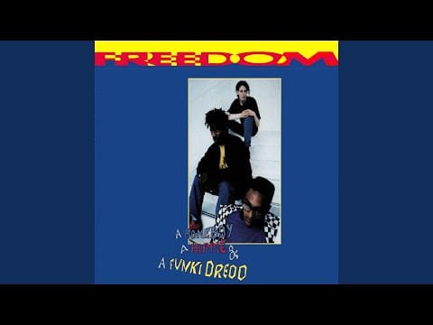 A Homeboy, A Hippie & A Funki Dredd — Freedom