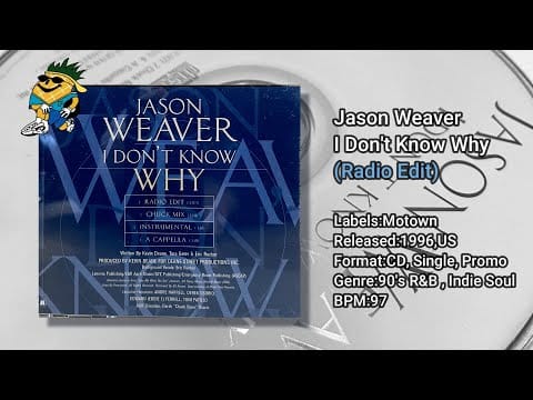 Jason Weaver — Jason Weaver - I Don't Know Why (Radio Edit) 1996 CDS