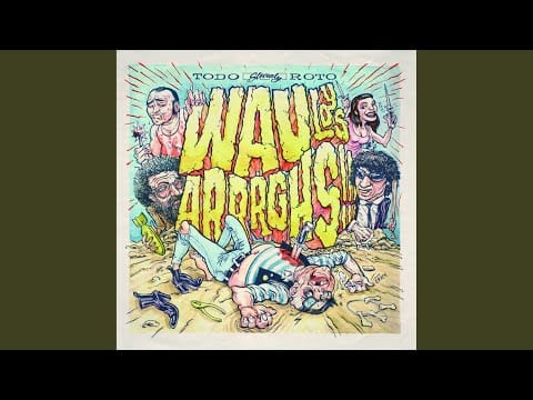 Wau Y Los Arrrghs!!! — Cuervos