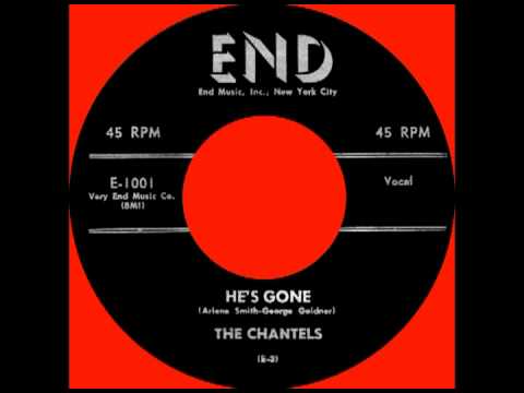 The Chantels — HE'S GONE, The Chantels, END #1001   1957