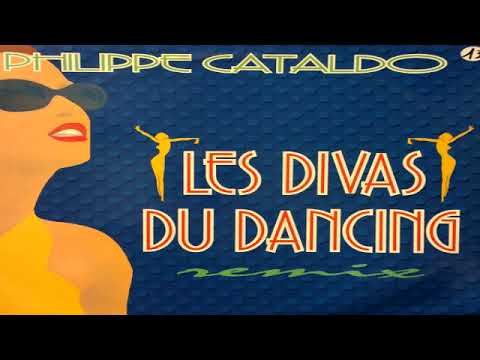 Philippe Cataldo — Philippe Cataldo - Les Divas Du Dancing (Banghra Mix) (1993)