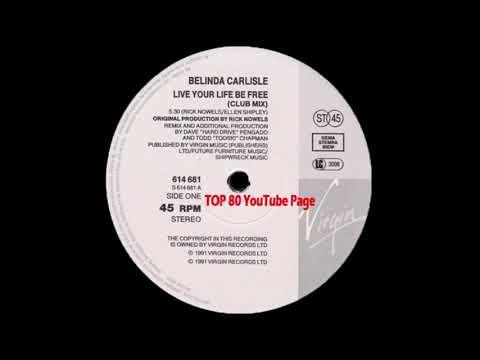 Belinda Carlisle — Belinda Carlisle - Live Your Life Be Free (Club Mix)