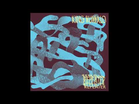 King Buffalo — King Buffalo - Repeater (Full EP 2018)