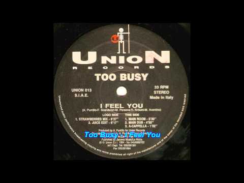 Too Busy — Too Busy - I Feel You (Main Dub)