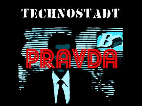 Der Technostadt — Technostadt - Pravda [Full album]
