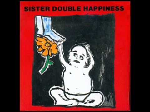 Sister Double Happiness — Sister Double Happiness - Do What You Gotta Do