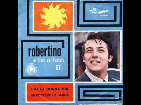 Robertino Loretti — Robertino  - Era la donna mia