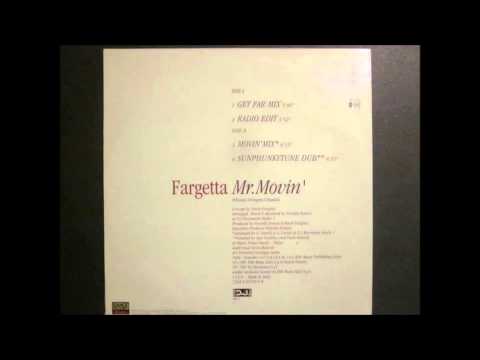 Fargetta — Fargetta - Mr. Movin' (Get Far Mix)