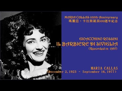 Gioacchino Rossini — MARIA CALLAS 100th Anniversary/G. ROSSINI—IL BARBIERE DI SIVIGLIA/L. ALVA/F. OLLENDORFF/A. GALLIERA