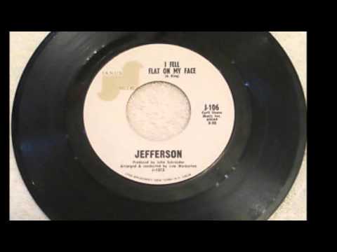 Jefferson (3) — Jefferson - I Fell Flat On My Face ((Stereo))