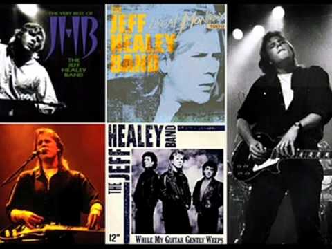 The Jeff Healey Band — Jeff Healey Band / Dont Let Your Chance Go By