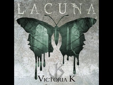 Victoria K — Lacuna - Victoria K