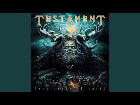 Testament (2) — Dark Roots Of Earth