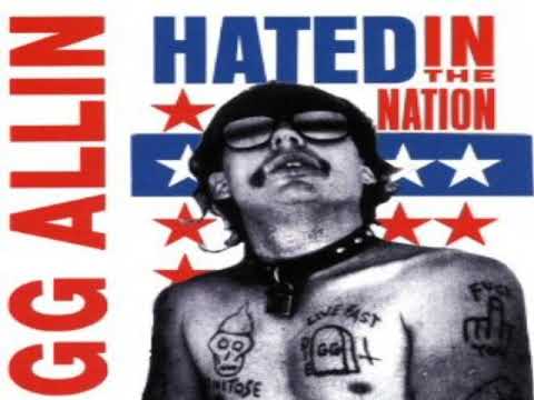 GG Allin — GG Allin - Hated In The Nation (1987)