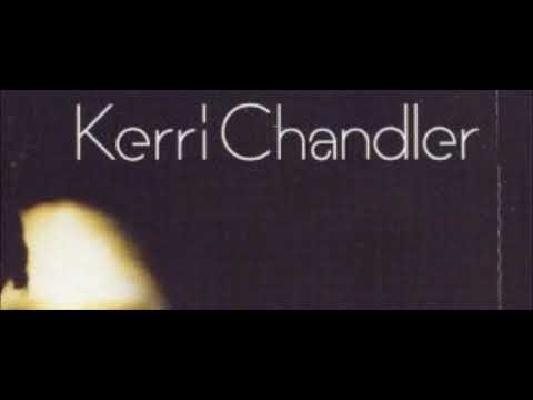 Kerri Chandler — Kerri Chandler - Dreamscape (Original Mix)