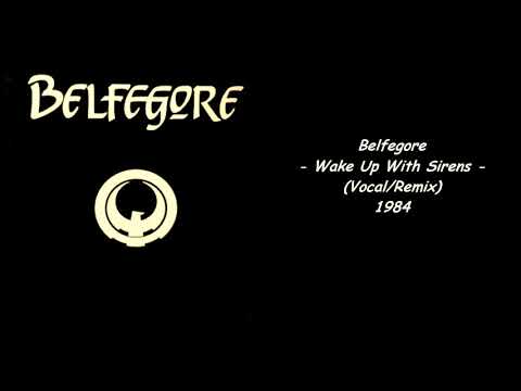Belfegore — Belfegore - Wake Up With Sirens (Vocal Remix) - 1984