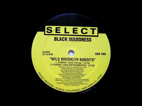 Black Maddness — Black Maddness - Wild Brooklyn Bandits (Funkin' Jazz Instrumental)
