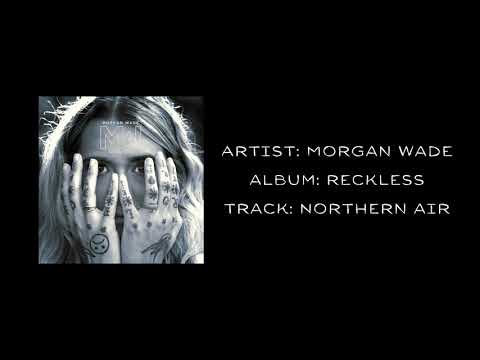 Morgan Wade — Morgan Wade - "Northern Air" (Audio Only)