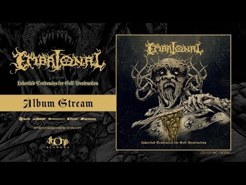 Embrional — EMBRIONAL - Inherited Tendencies for Self-Destruction (Official Album Stream)