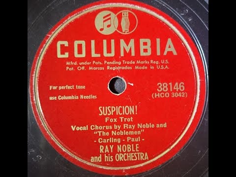 Ray Noble And His Orchestra — Ray Noble and His Orchestra – Suspicion!