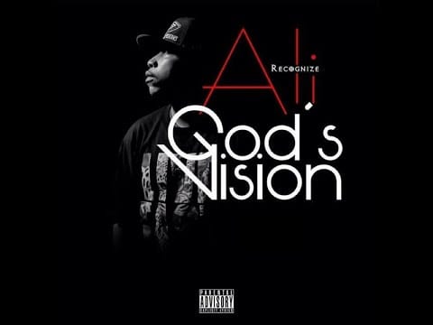 Recognize Ali — RECOGNIZE ALI - GOD'S VISION (FULL ALBUM)