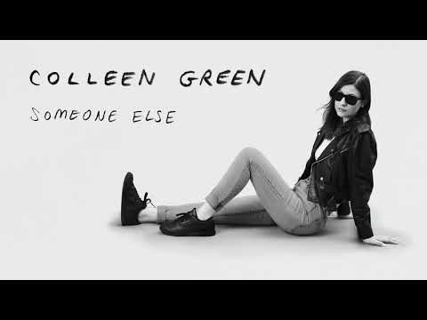 Colleen Green — Someone Else
