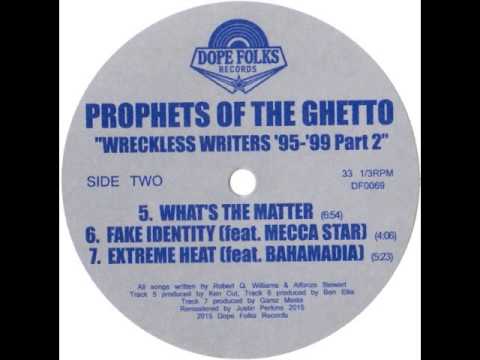 Prophets Of The Ghetto — PROPHETS OF THE GHETTO "EXTREME HEAT" ft BAHAMADIA