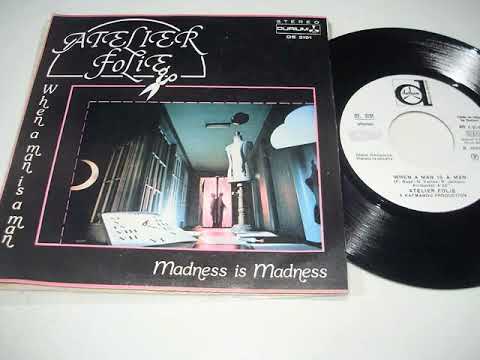 Atelier Folie — Atelier Folie - Madness Is Madness 1982