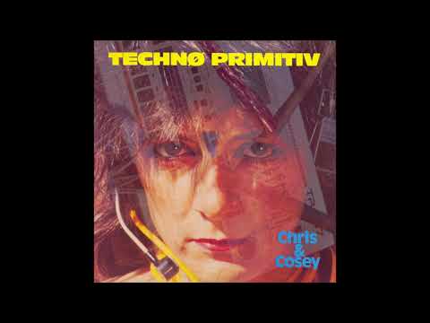 Chris & Cosey — Chris & Cosey - Technø Primitiv (1985) FULL ABLUM