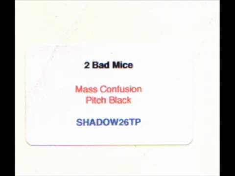 2 Bad Mice — 2 Bad Mice - Pitch Black (Original Mix) | (Unreleased)