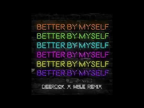 Jordy (18) — JORDY - Better By Myself (Deerock x Wyle Remix)[Official Audio]