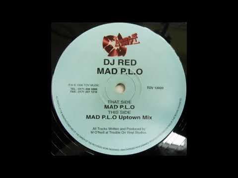 DJ Red — DJ Red - Mad P.L.O (Uptown Mix)