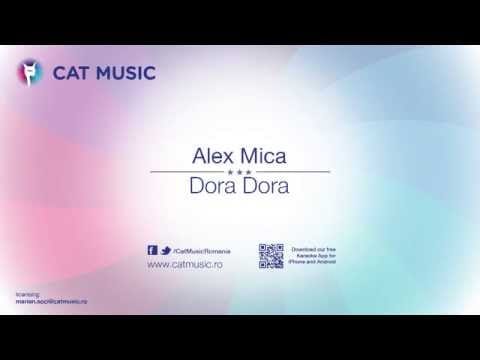 Alex Mica — Alex Mica - Dora Dora (Official Single)