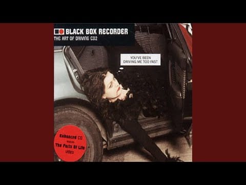 Black Box Recorder — The Art Of Driving