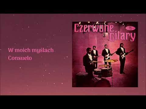 Czerwone Gitary — Czerwone Gitary - W moich myślach Consuelo [Official Audio]