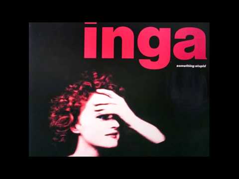 Inga Humpe — Inga - (Really Saying) Something Stupid